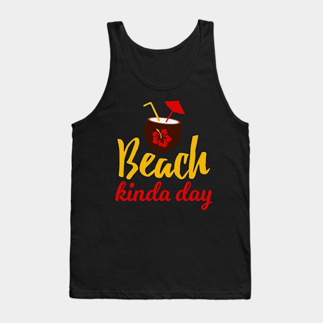 Beach Kinda Day Tank Top by My Tribe Apparel